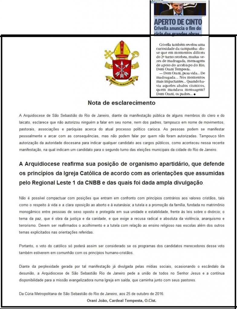 A reportagem publicou declarações de Marcelo Crivella que contestam a Nota de Esclarecimento da Arquidiocese. Alguém faltou com a verdade. Quem?