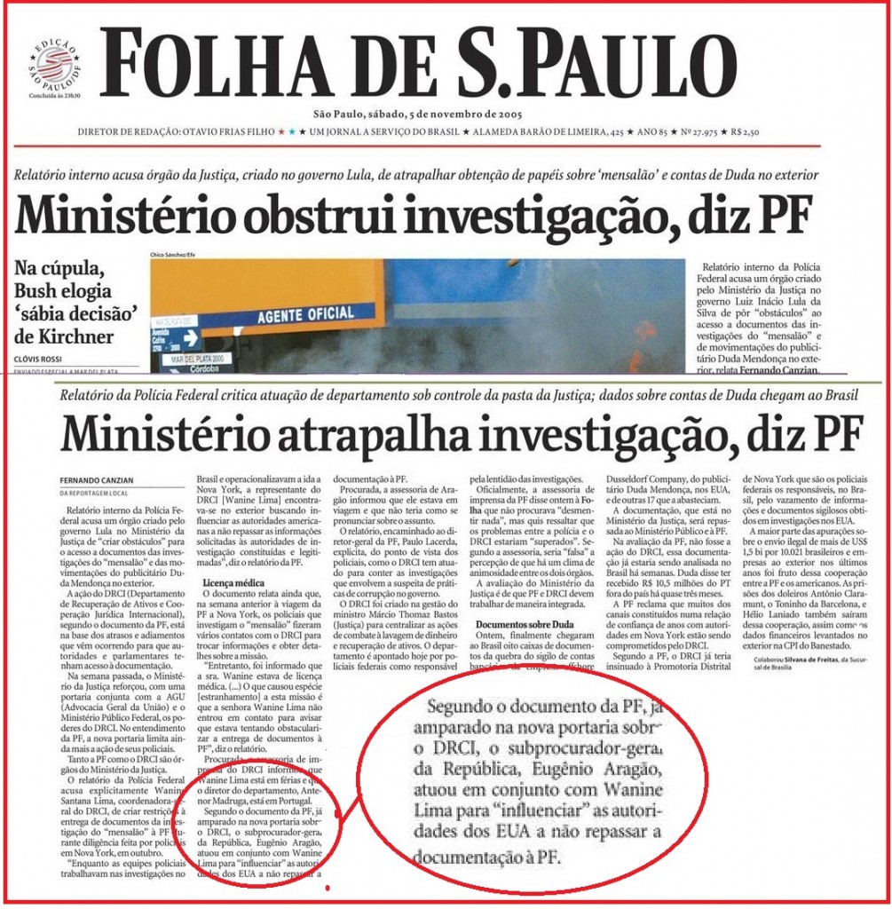 Como lembra o subprocurador Eugênio Aragão, antes mesmo dele tomar conhecimento das acusações que lhes foram feitas, a denúncia saiu na Folha de S. Paulo.