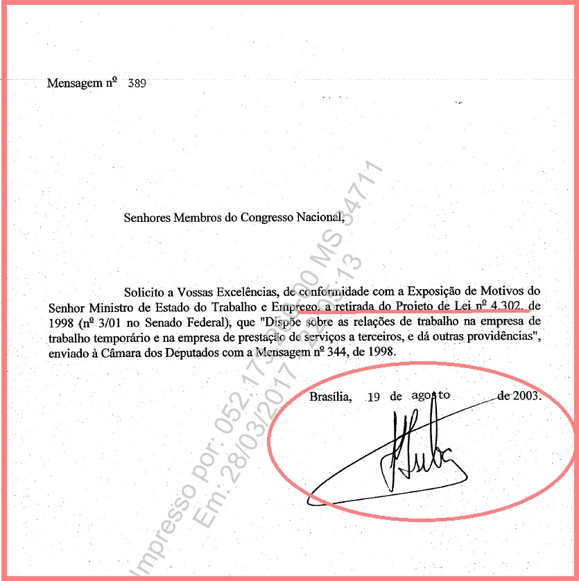 Uma mensagem de Lula, datada de agosto de 2003, deve derrubar o Projeto de Lei aprovado na Câmara liberando a terceirização da mão de obra.