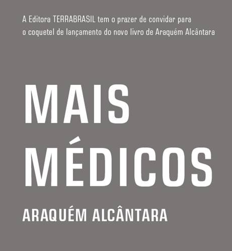 As fotos desta postagem foram retiradas do livro: Mais Médicos, Araquem Alcântara, Editora TerraBrasil, 2015.