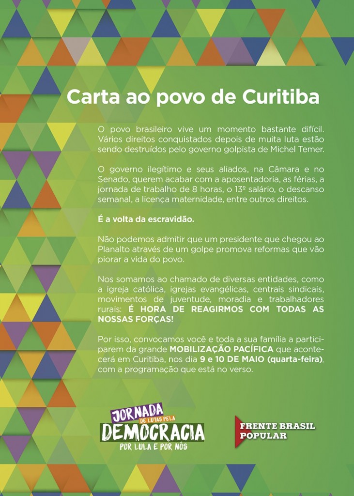 Na convocação para as manifestações em Curitiba não se fala do interrogatório do ex-presidente Lula.
