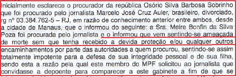 Como Meire Poza se dizia ameaçada, o Blog a encaminhou ao procurador regional da República Osório Barbosa.